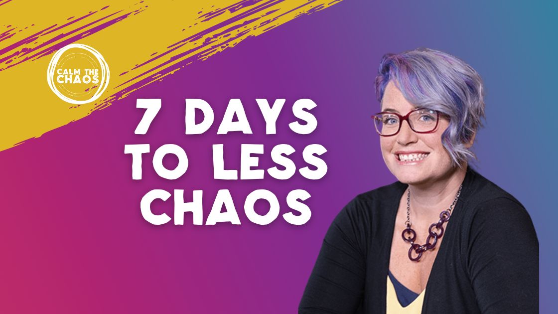 7 Days to Less Chaos Headers 2023 (Blog Banner)